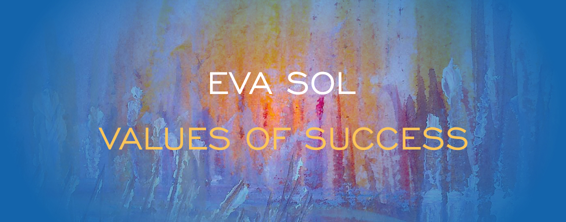 EVA SOL - VALUES OF SUCCESS